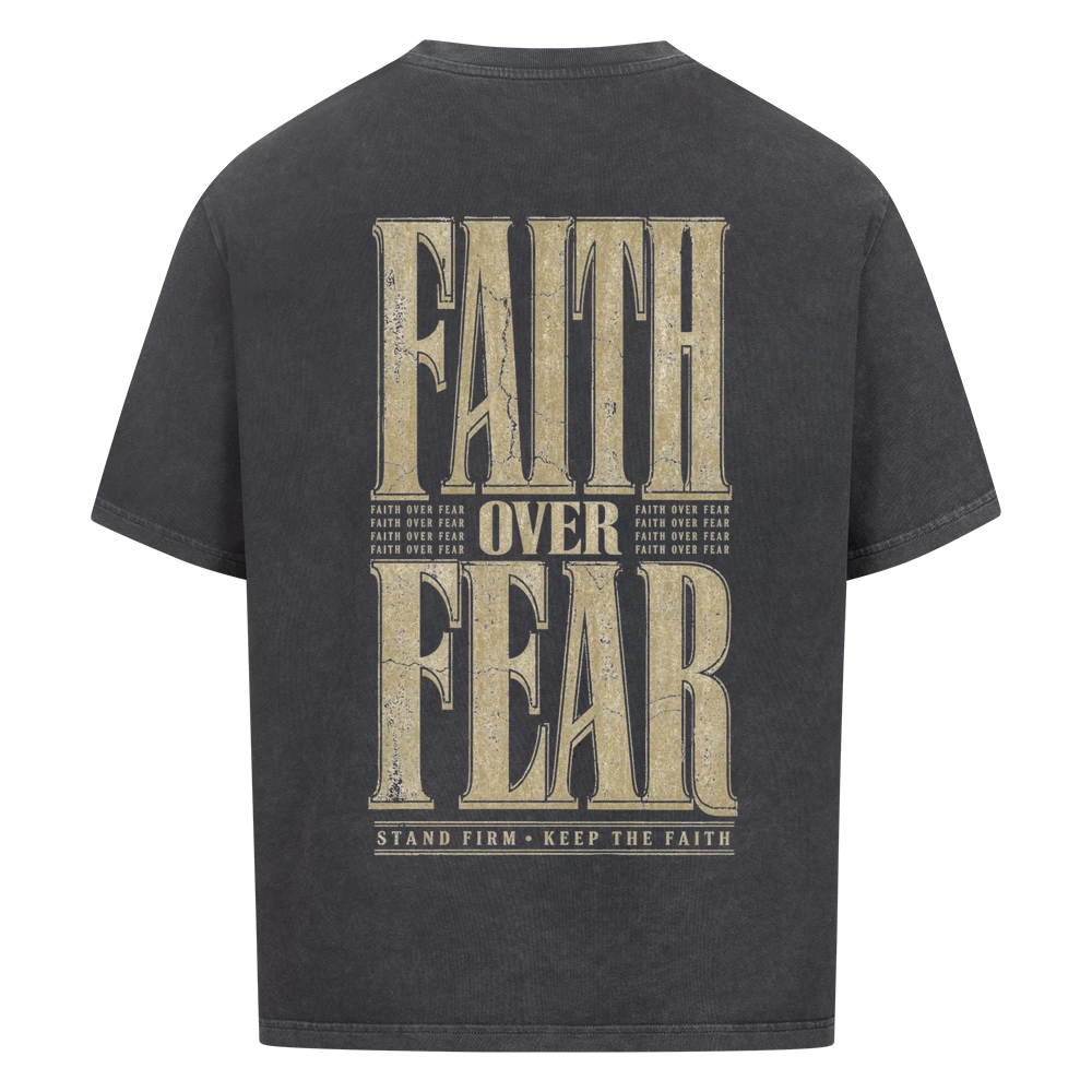 FAITH OVER FEAR – Oversized Shirt