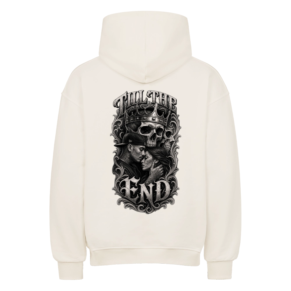 TILL THE END – Oversized Hoodie